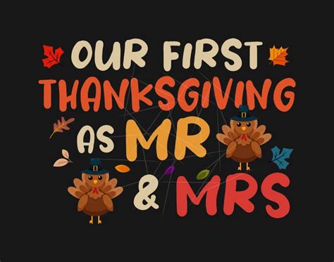 Our First Thanksgiving As Mr And Mrs Marriage Png Free Download Files For Cricut And Silhouette