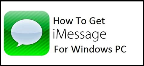Imessage On Pc How To Get Imessage For Windows Pc Sk How To Guidelines