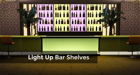 Mod The Sims Light Up Bar Shelves Updated 02062021