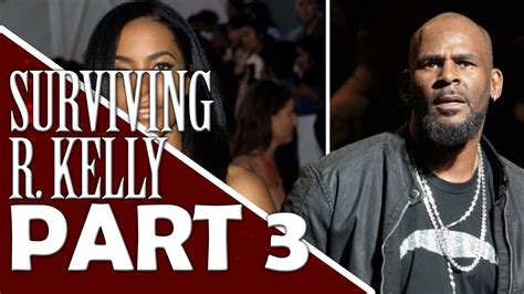 Surviving R Kelly Full Documentary Part 3 Episode 3 Youtube