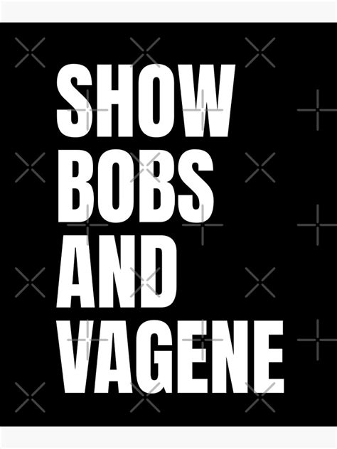 Show Bobs And Vagene Shirt Meme Art Print For Sale By Dgavisuals