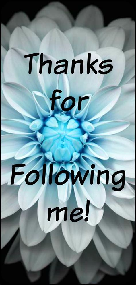 Thanks For Following Me ♥ Thankful Have A Blessed Day Hello Everyone