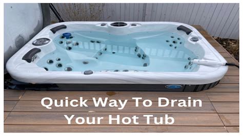 Effective Way To Drain Your Hot Tub Spa Plus Tip On Refilling Youtube