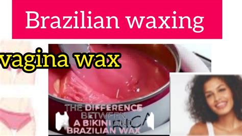 How To Use Brazilian Wax Brazilian Waxing Vagina Wax Wax Brazilian Youtube
