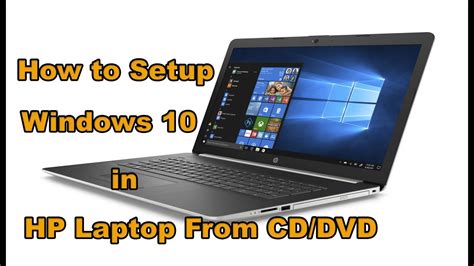How To Setup Windows 10 In Hp Laptop From Cddvd Youtube