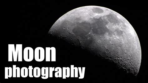 Moon Photography Tutorial Guide And Tips Youtube