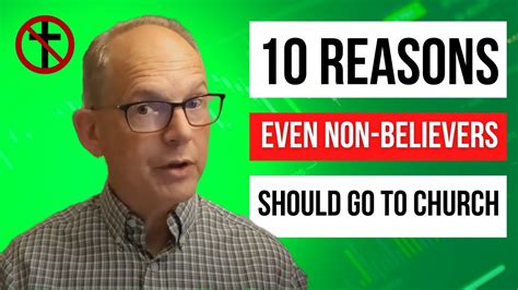 10 Reasons Even Non Believers Should Go To Church Youtube