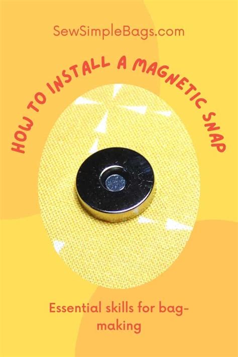 How To Install A Magnetic Snap For A Purse Sewing Pattern Sew Simple Bags