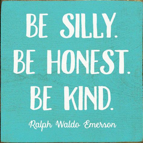 Be Silly Be Honest Be Kind Wooden Sign Inspirational Wooden Signs