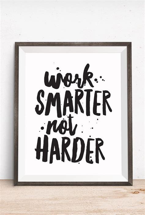 Printable Art Motivational Quote Work Smarter Not Harder Etsy