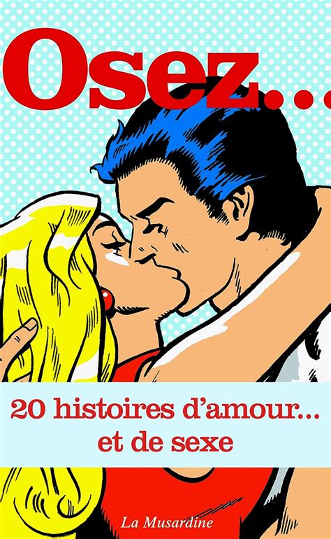 osez 20 histoires d amour… et de sexe ebook collectif amazon fr boutique kindle