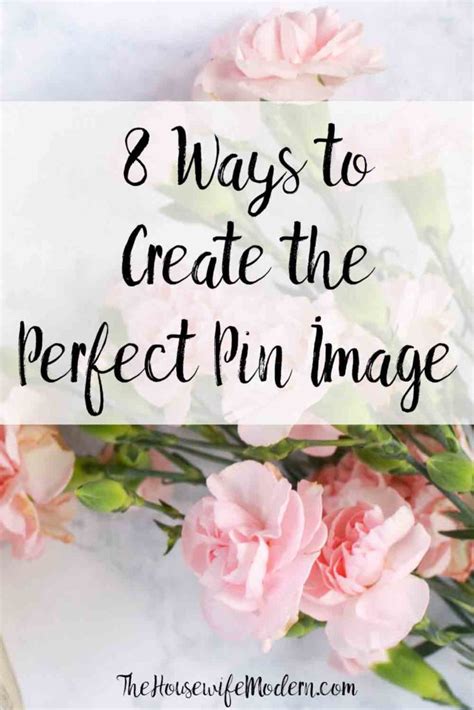 8 Ways To Create Perfect Pin Images That Result In Clicks