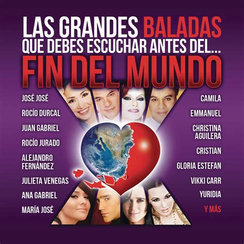 las grandes baladas que debes escuchar antes del fin del mundo en español” álbum de varios