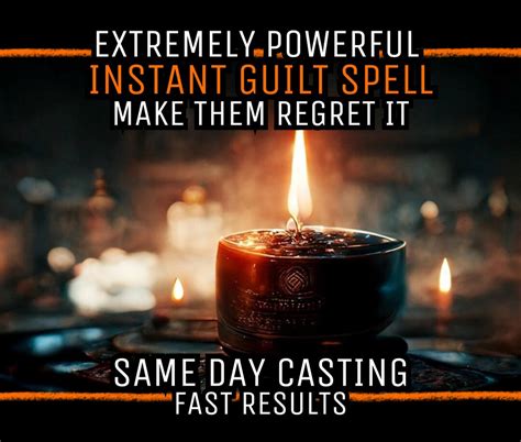 Extreme Powerful Guilt Spell Make Them Regret Make Them Feel Guilty