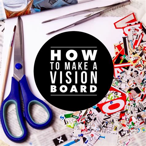 How To Make A Vision Board Making A