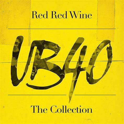 Red Red Wine The Collection Ub40 Red Red Wine Vinyl Hmv Store
