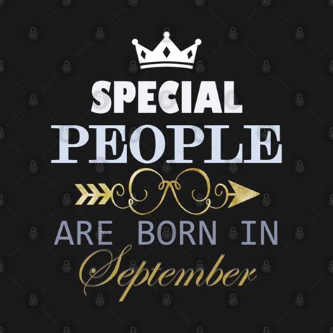 Special People Are Born In September Legends Were Born In September