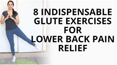 8 Indispensable Glutes Strengthening Exercises For Lower Back Pain