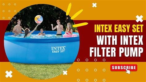 Intex Easy Set With Intex Filter Pump Step By Step Instructions Youtube