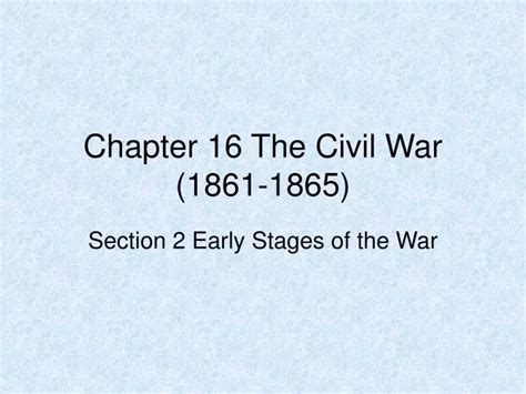 Ppt Chapter 16 The Civil War 1861 1865 Powerpoint Presentation