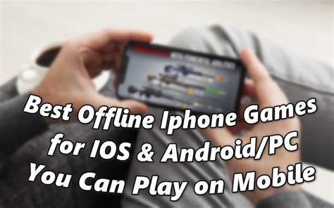 Best Offline Iphone Games For Ios And Androidpc You Can Play On Mobile