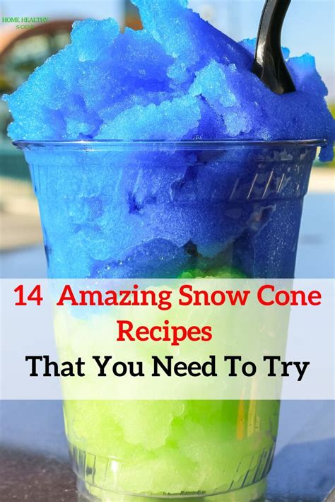 14 Easy And Healthy Snow Cone And Shaved Ice Syrup Recipes That You Must