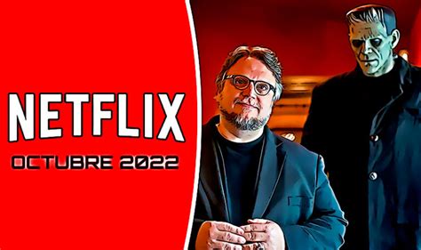Estrenos De Netflix En Octubre De 2022