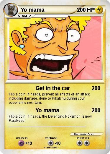 Pokémon Yo Mama 461 461 Get In The Car My Pokemon Card