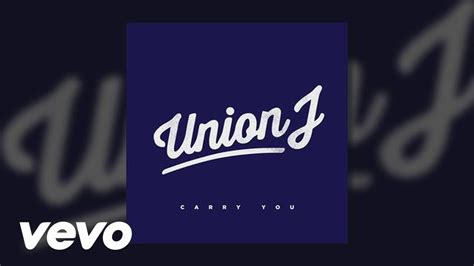 Union J Carry You Audio YouTube