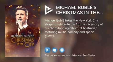 Où Regarder Le Film Michael Bublés Christmas In The City En Streaming