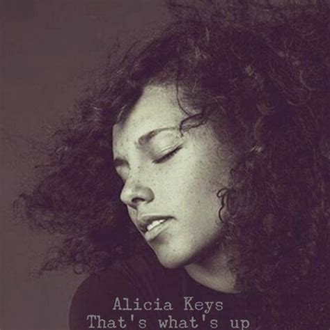 Alicia Keys Thats Whats Up Lyrics Genius Lyrics