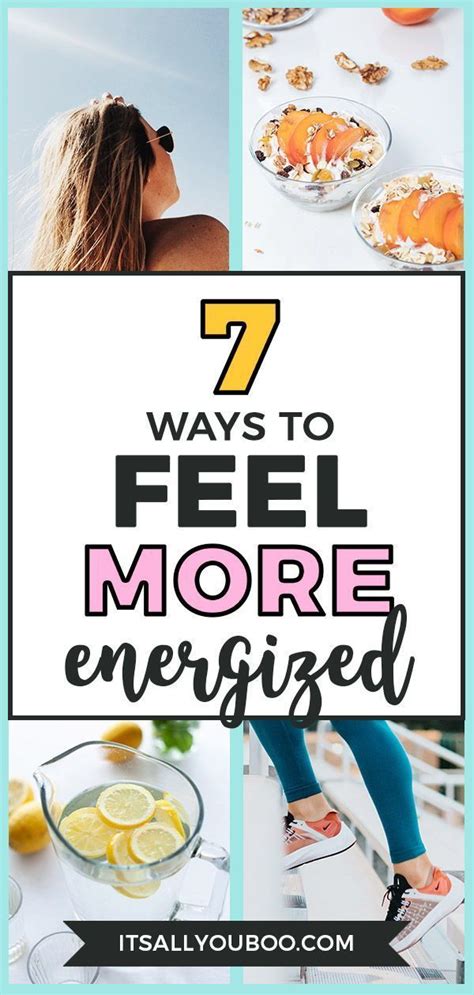 7 ways to feel more energized when youre tired health motivation emotional health feelings