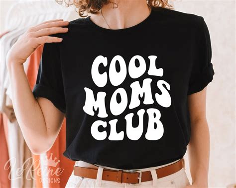 Cool Moms Club Svg Cool Mom Club Shirt T For Her Svg Etsy