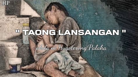 Taong Lansangan Ang Buhay Ng Mga Batang Lansangan Hugoterong Palaka