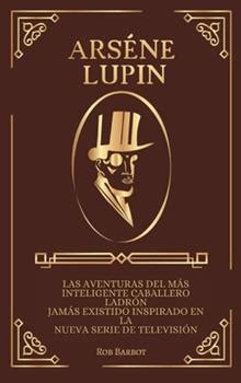 Ars Ne Lupin Las Aventuras Del M S Book By Maurice Leblanc