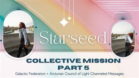 Starseed Awakening Collective Mission Part 5 Light Language