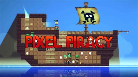 Pixel Piracy Pc Mac Linux Steam Game Fanatical