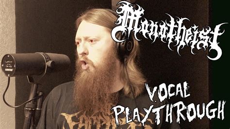 Monotheist Abominable Acts Vocal Playthrough Youtube