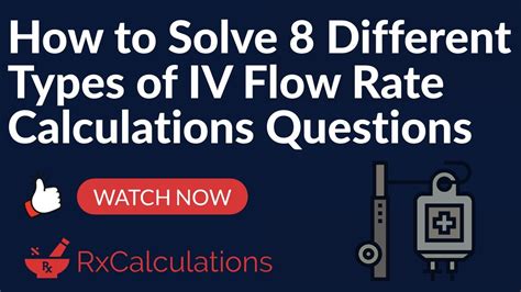 Iv Flow Rate Calculations How To Solve 8 Important Examples Youtube