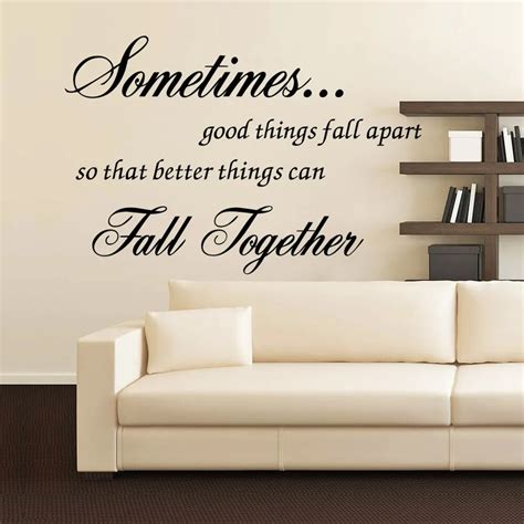 8428 Sometimes Good Things Fall Apart Inspirational Quotes Wall Decal