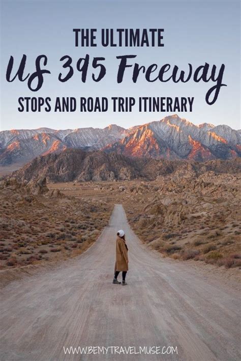 The Only Us 395 Freeway Road Trip Itinerary Youll Ever Need