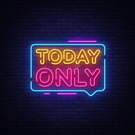 Today Only Neon Text Vector Today Only Neon Sign Design Template