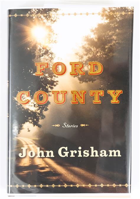 Lot Detail Signed First Edition Grisham John Ford County