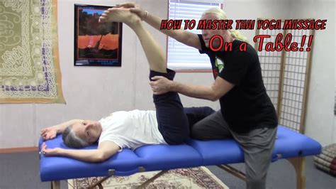 Master Thai Yoga Massage Table Thai Basics Youtube