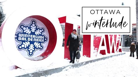 Ottawa Winterlude Wonderland 2019 Weekly Vlog 5 Youtube