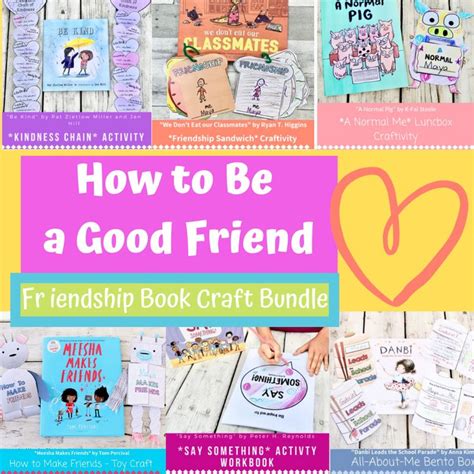 How To Be A Good Friend Book Craft Bundle Read Aloud Friendship