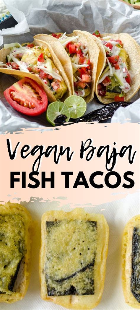 Vegan Baja Fish Tacos One Of The Best Versions Of Vegan Tacos Out