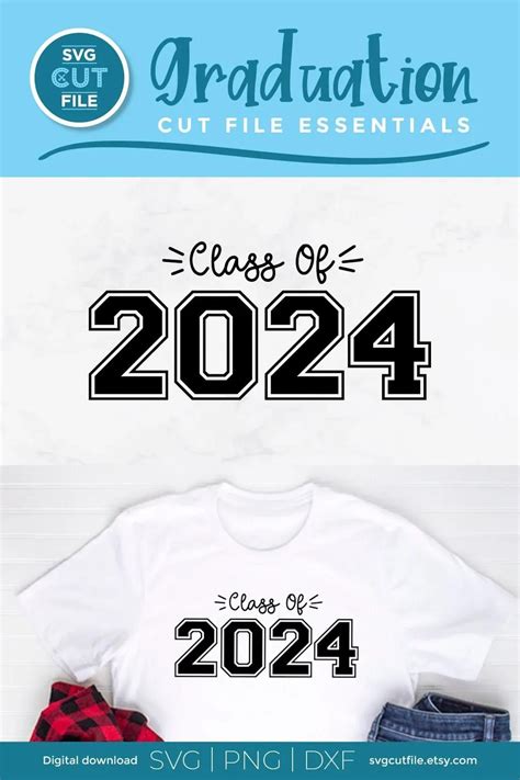 Class Of 2024 Svg This 2024 Graduation Design Is Pre Made And Ready