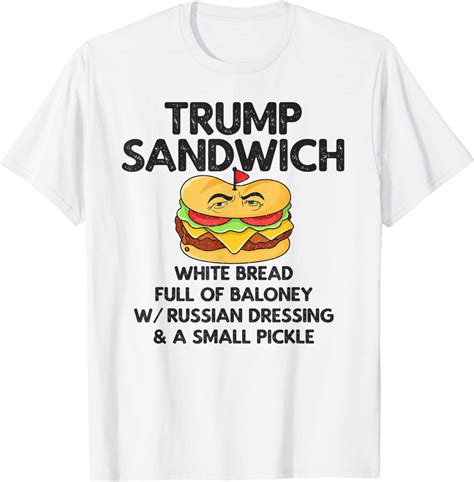 Trump Sandwich Anti Trump T Shirt Breakshirts Office