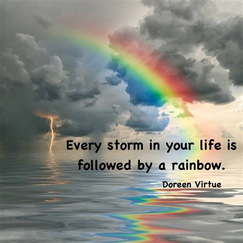 Every Storm In Your Life Is Followed By A Rainbow Pictures Photos And